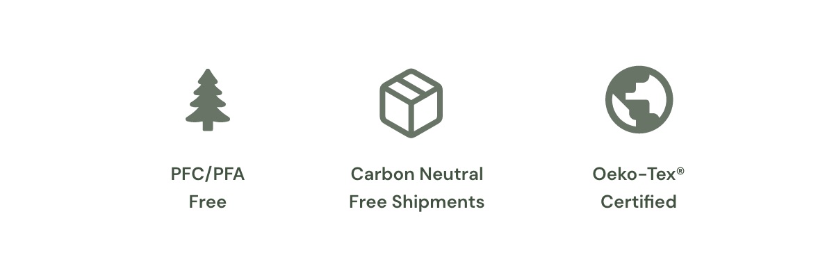 Carbon Neutral Free Shipments | PFC-Free & OekoTex® Certified