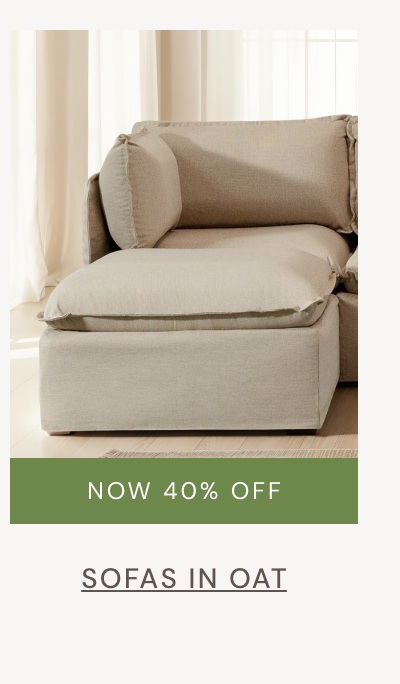 Sofas in oat: Now 40% off