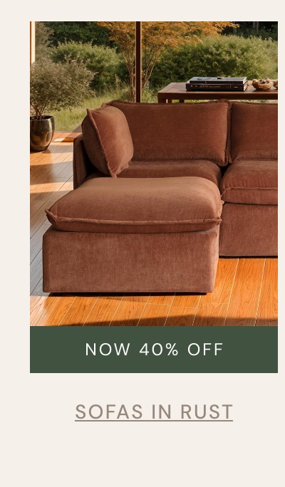 Sofas in Rust: Now 40% off