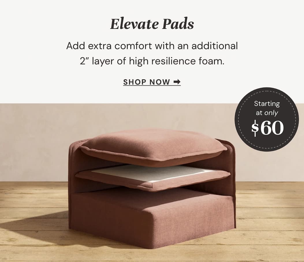 Elevate Pads: Boost seating height with washable foam pads.