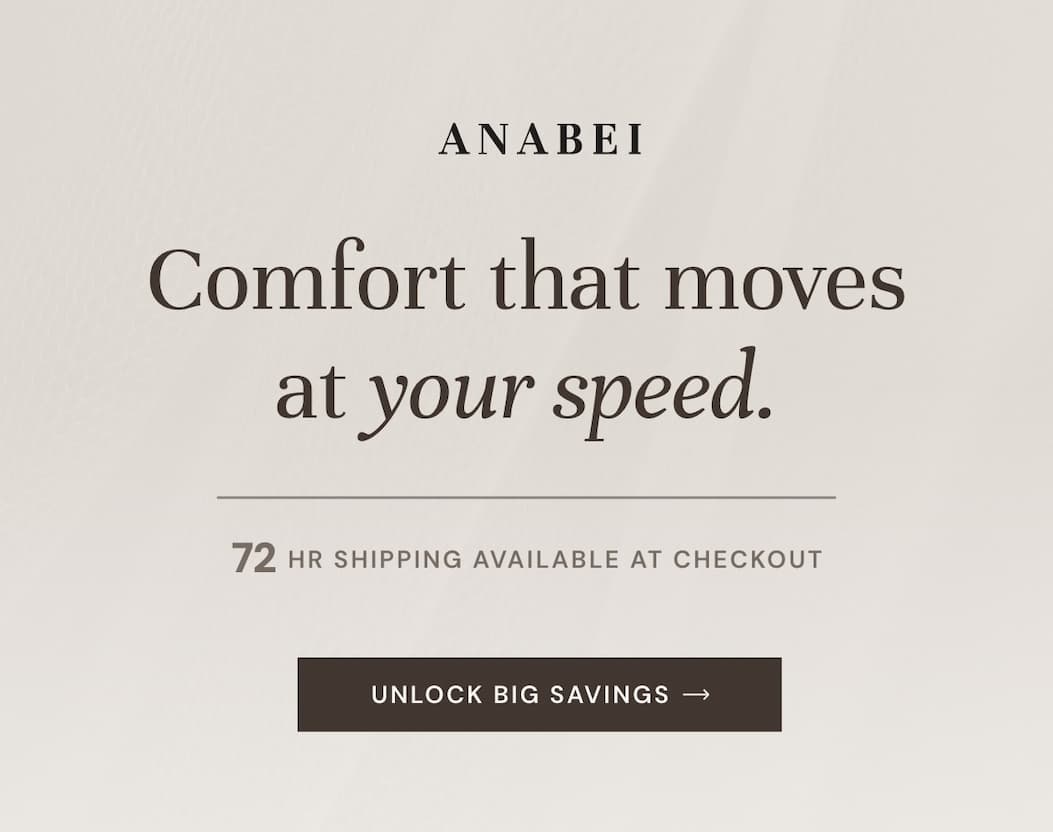 Comfort that moves at your speed: 72 hr shipping available