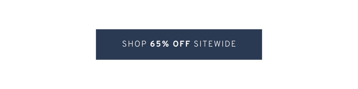 Shop 65% OFF sitewide