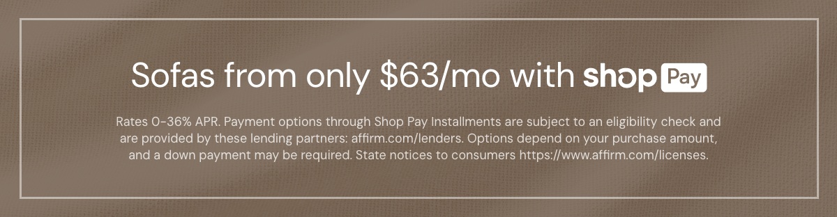 Sofas from only $63/mo with ShopPay