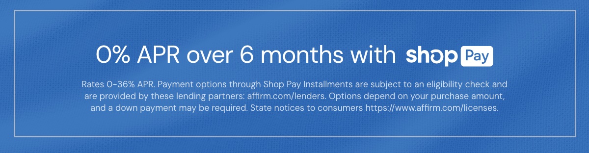 0% APR over 6 months with ShopPay