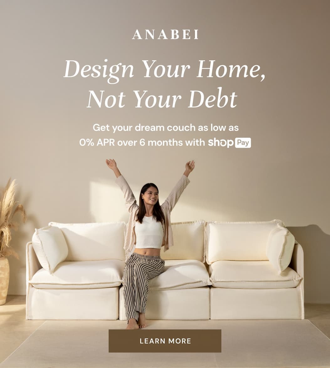Design Your Home, Not Your Debt. Enjoy 0% APR over 6 months with Shop Pay