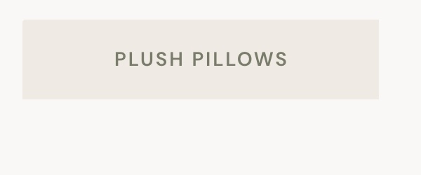 Plush Pillows