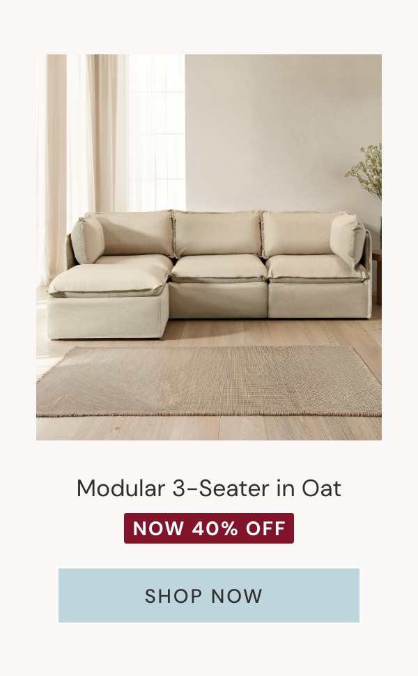 Modular 3-Seater in Oat. Now 40% OFF.