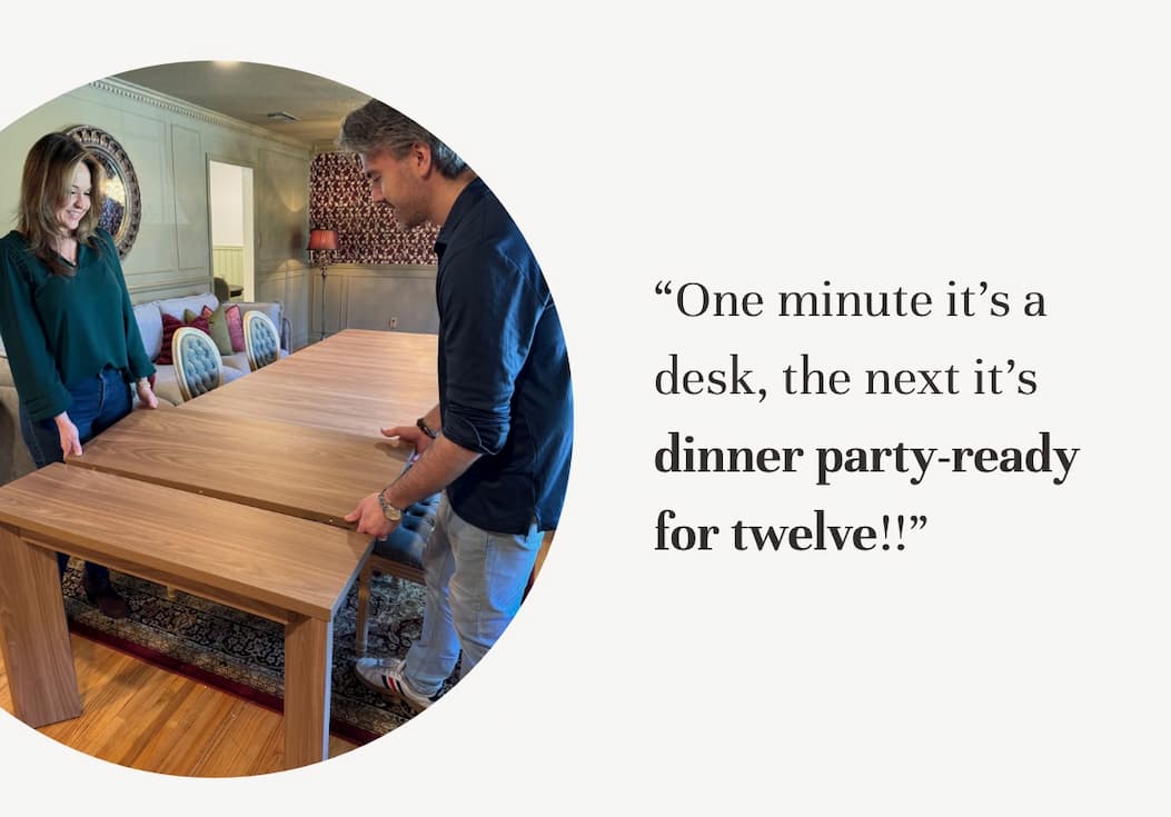 “One minute it's a desk, the next it's dinner party-ready for twelve!!”