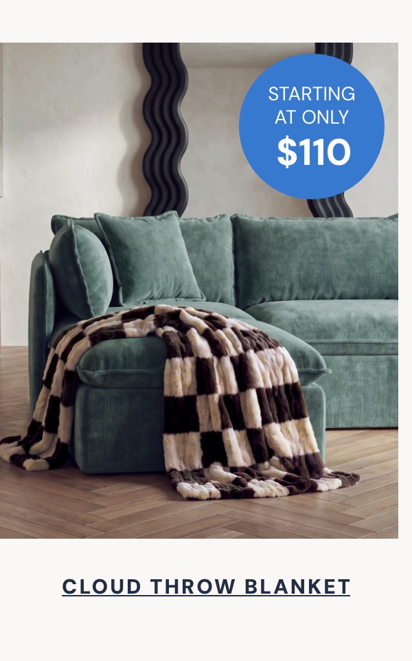 Cloud Throw Blanket starting at only $110