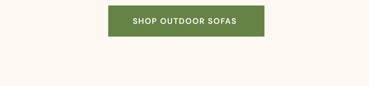 Shop outdoor sofas