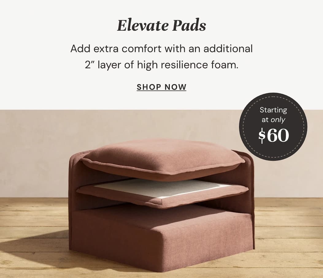 Elevate Pads: Boost seating height with washable foam pads.