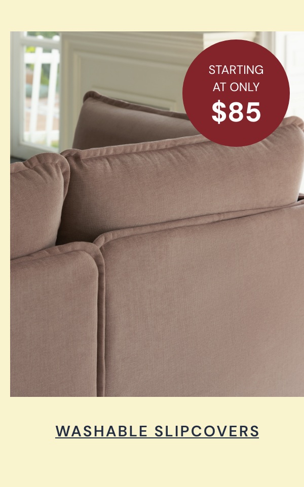 Washable slipcovers