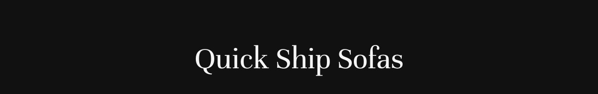 Quick Ship Sofas