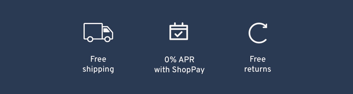 Free Shipping | 0% APR with ShopPay | Free Returns