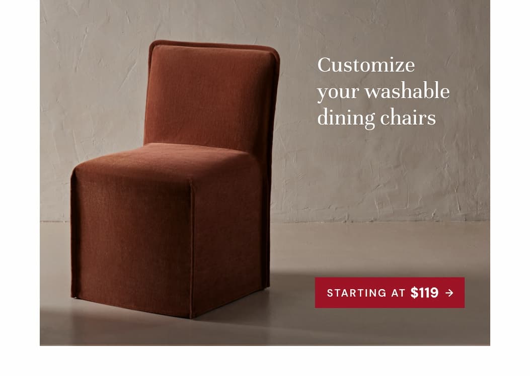 Washable dining chairs Starting at $119