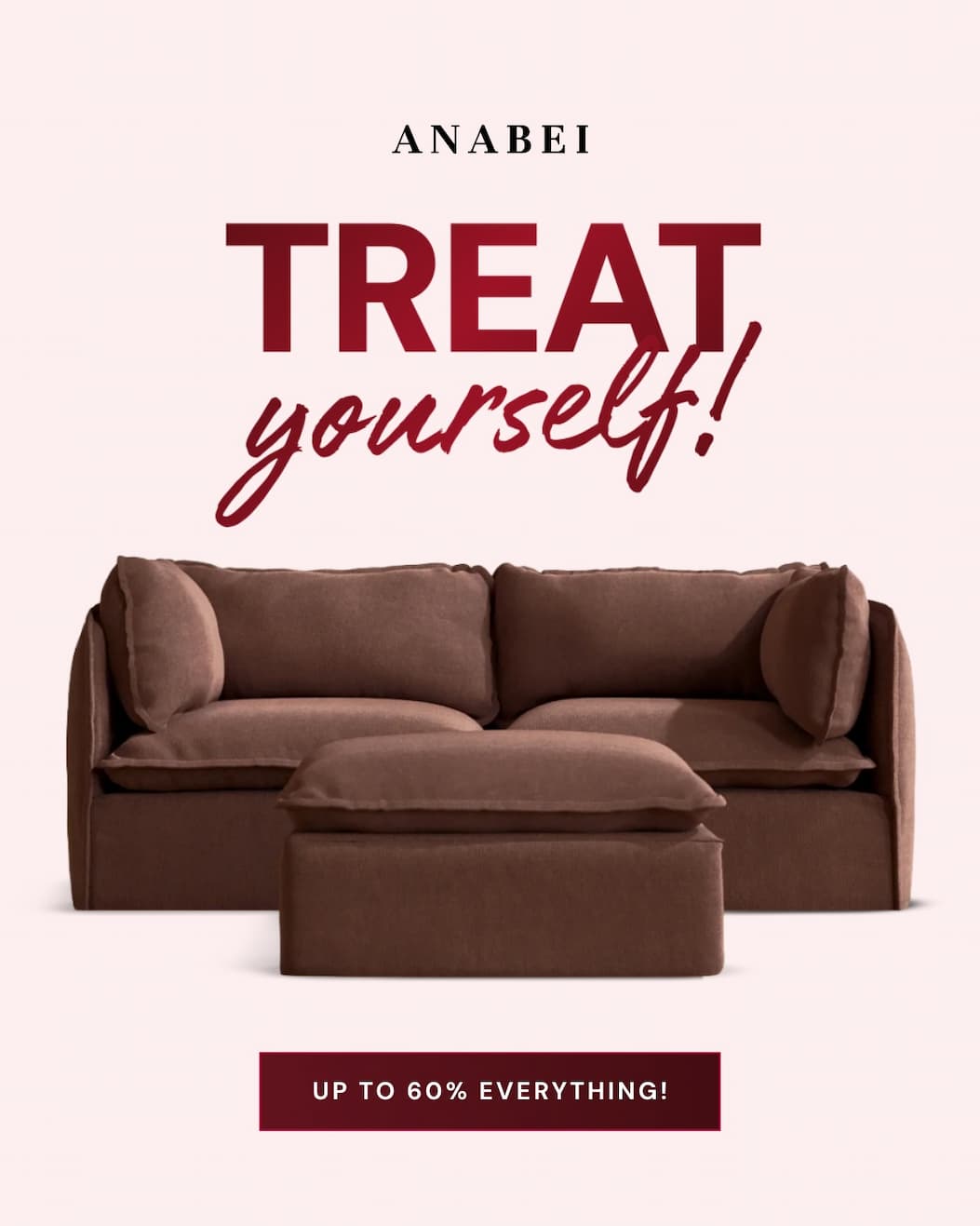 Treat Yourself: up to 60% off everything!