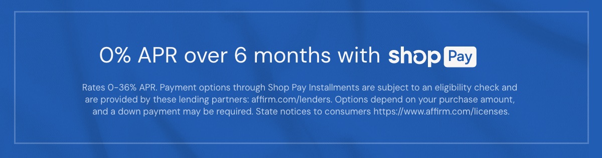 0% APR over 6 months with Shop Pay