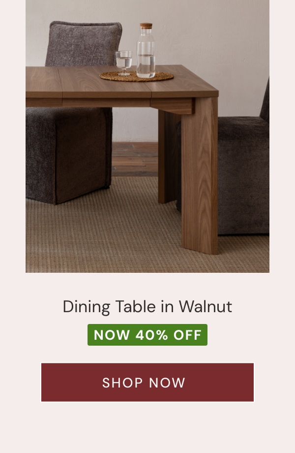 Dining Table in Walnut. Now 40% OFF.