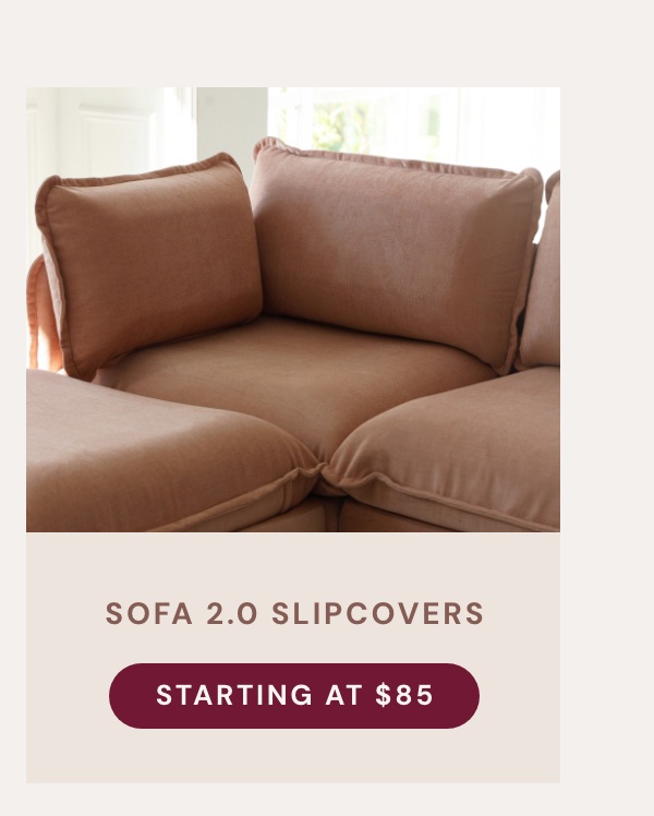 Sofa 2.0 Slipcovers