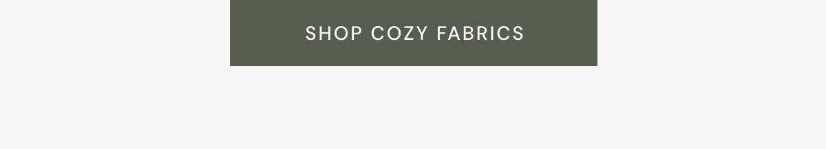 SHOP COZY FABRICS