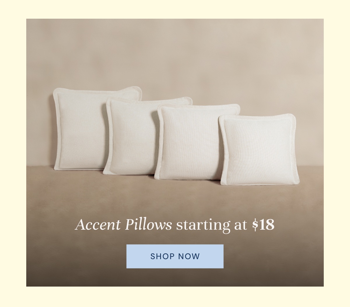 Accent Pillows - Starting at $18