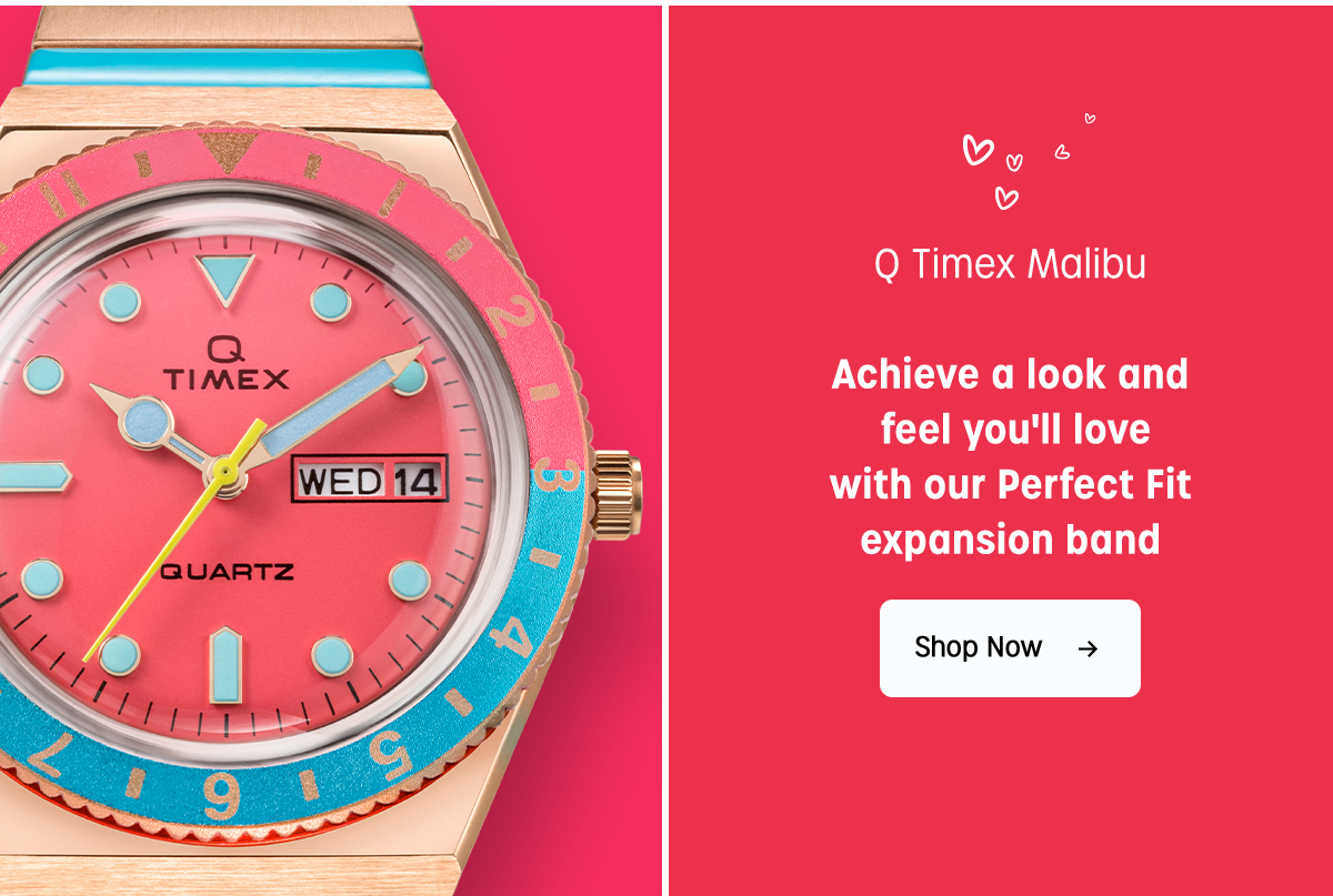 Q Timex Malibu | Achieve a look and feel you'll love with our Perfect Fit expansion band | Shop Now
