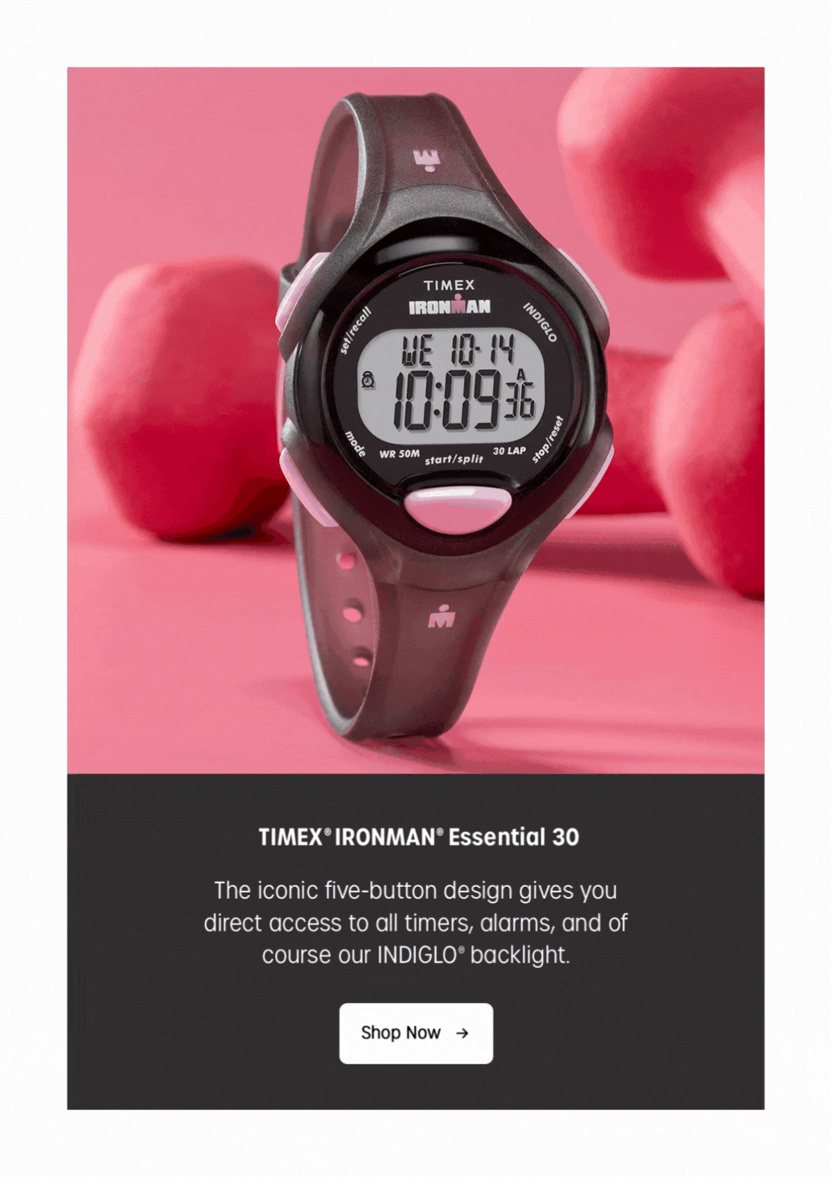 TIMEX IRONMAN Essential 30 | The iconic five-button design gives you direct access to all timers, alarms, and of course our INDIGLO backlight | Shop Now