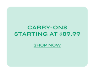 Carry-Ons Starting at $89.99