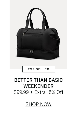 Better Than Basic Weekender