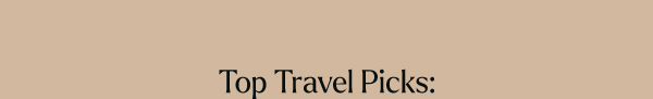 Top Travel Picks: