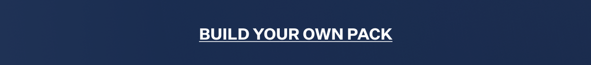 "Build Your Own Pack" button on a navy blue background.