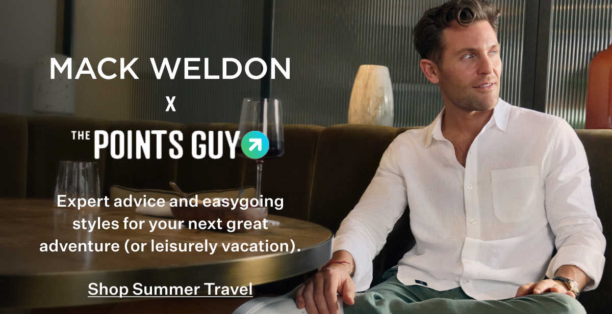 Mack Weldon x The Points Guy. Shop Summer Travel