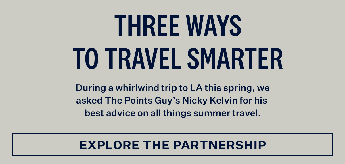 Three ways to travel smarter. With Explore the partnership button at the bottom