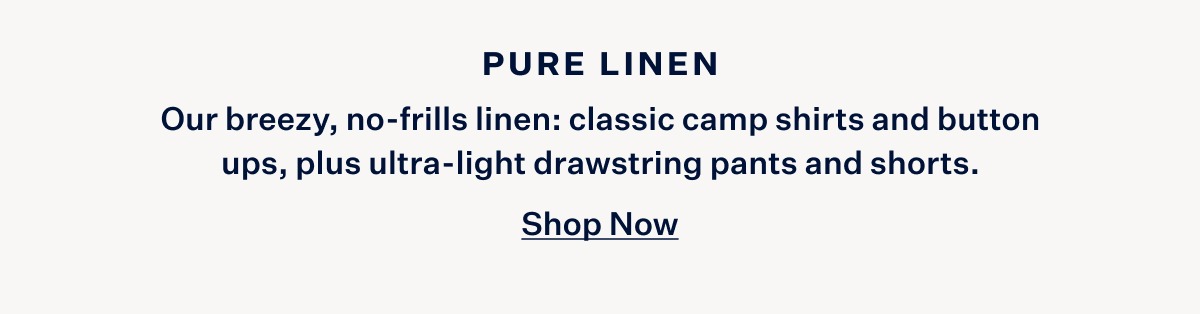 Pure Linen. Shop Now