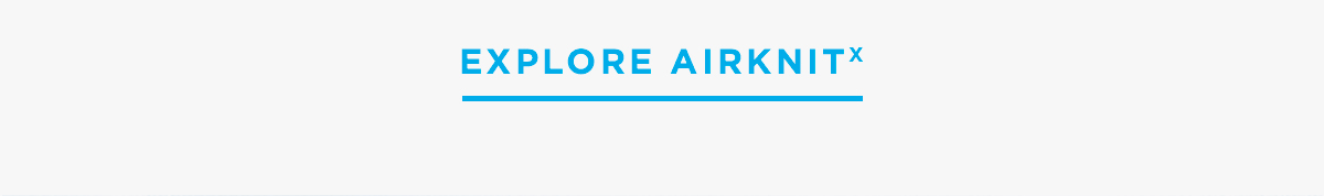Explore AIRKNITx