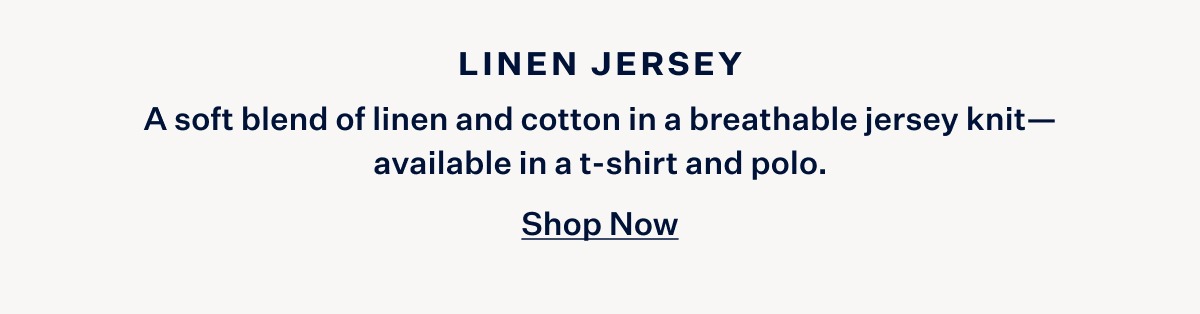  Linen Jersey. Shop Now