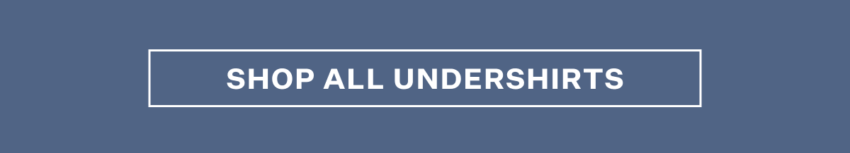 Undershirts Collection