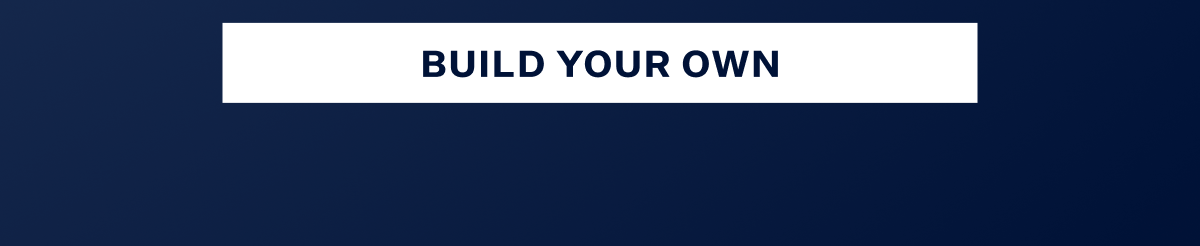 "Build Your Own" button on a navy blue background.