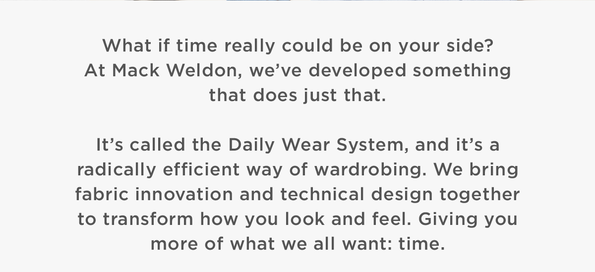 The Daily Wear System