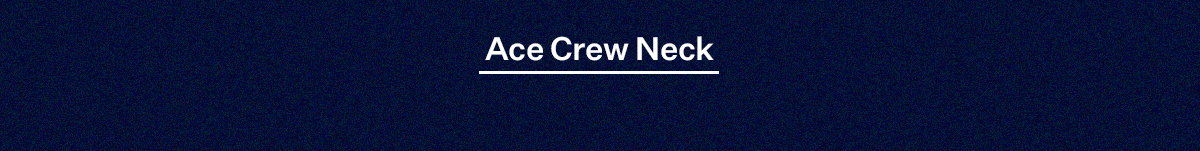 Ace Crew Neck Sweatshirt