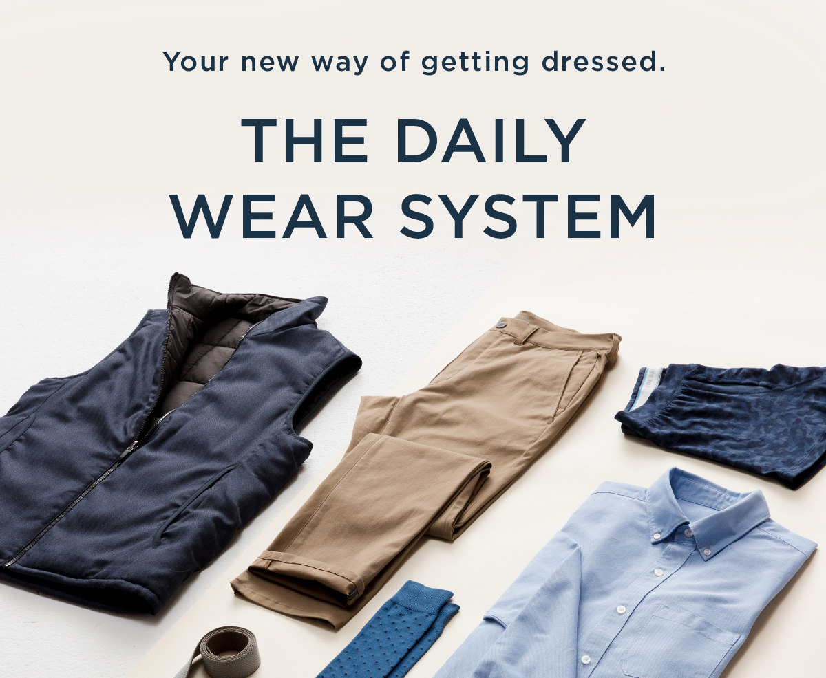 The Daily Wear System