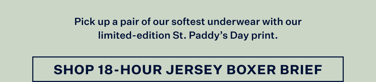Limited edition St. Paddy's Day print in 18-hour jersey boxer brief 