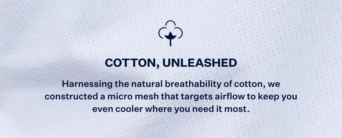 Cotton, Unleashed.