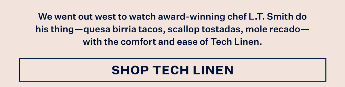 Promotional text about chef L.T. Smith and Tech Linen featuring a "SHOP TECH LINEN" button.