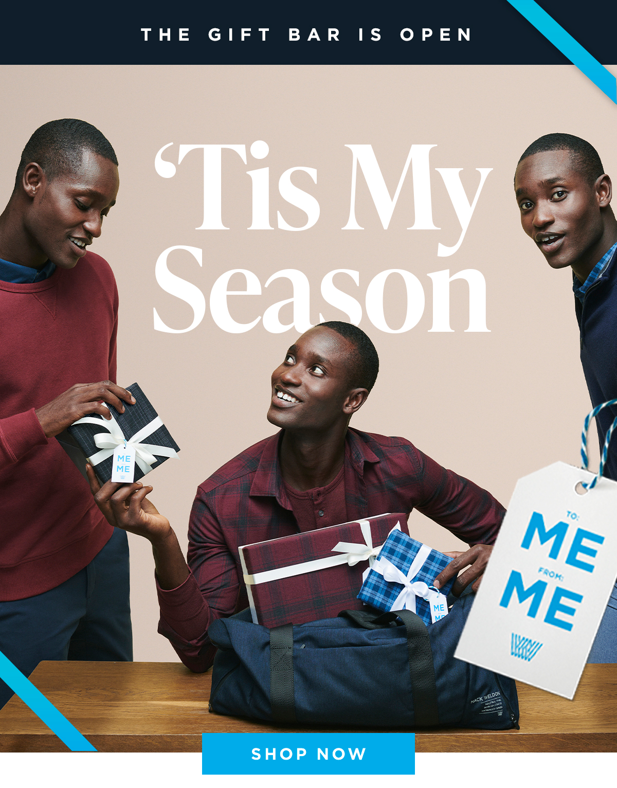 The Gift Bar Is Open. Mack Weldon