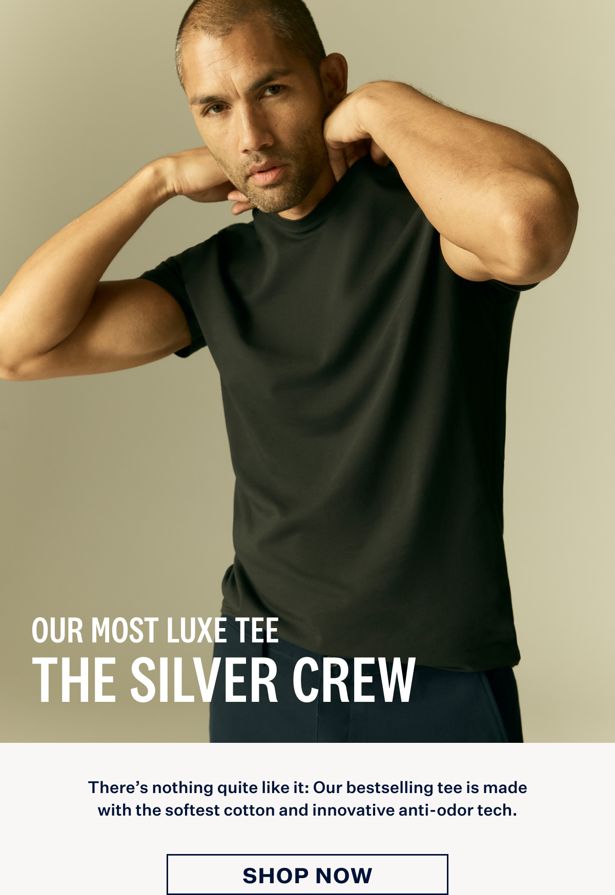Man wearing Silver Crew t-shirt in True Black with text: "OUR MOST LUXE TEE THE SILVER CREW" with a "SHOP NOW" button.