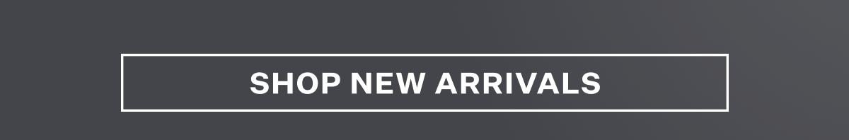 Shop New Arrivals