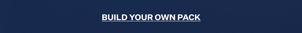 "Build Your Own Pack" button on a navy blue background.