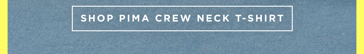 Pima Crew Neck T-Shirt