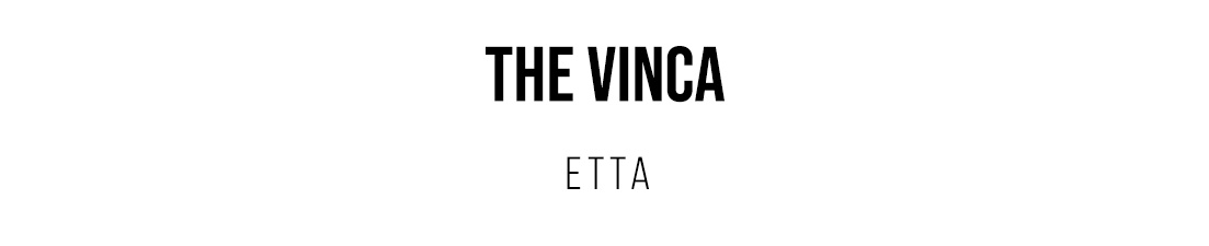 THE VINCA ETTA